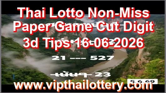 Thai Lotto Non-Miss Paper Game Cut Digit 3d Tips 16-06-2026