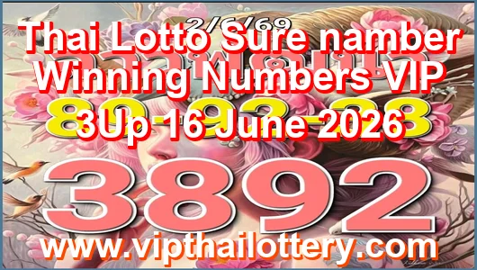 Thai Lotto Sure namber Winning Numbers VIP 3Up 16 June 2026