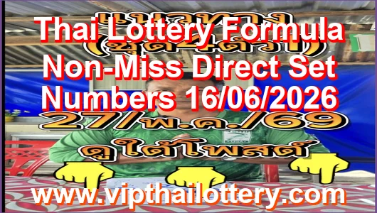 Thai Lottery Formula Non-Miss Direct Set Numbers 16/06/2026
