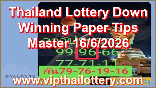 Thailand Lottery Down Winning Paper Tips Master 16/6/2026
