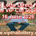 Thai Lotto Direct Final Game VIP Cut Digit Set 16 June 2026