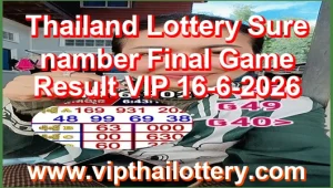 Thailand Lottery Sure namber Final Game Result VIP 16-6-2026