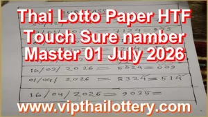 Thai Lotto Paper HTF Touch Sure namber Master 01 July 2026