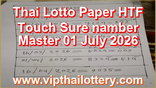 Thai Lotto Paper HTF Touch Sure namber Master 01 July 2026
