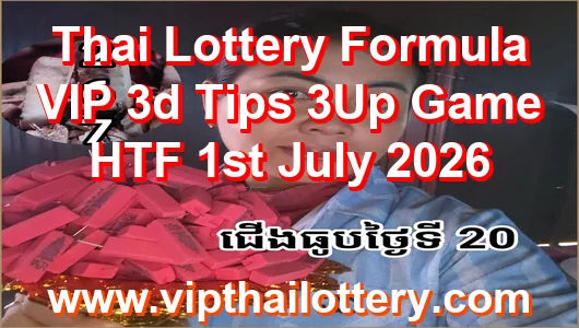Thai Lottery Formula VIP 3d Tips 3Up Game HTF 1st July 2026