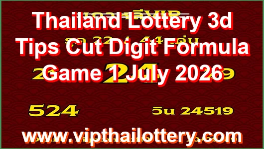 Thailand Lottery 3d Tips Cut Digit Formula Game 1 July 2026