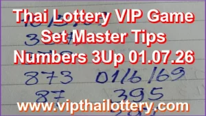Thai Lottery VIP Game Set Master Tips Numbers 3Up 01.07.26