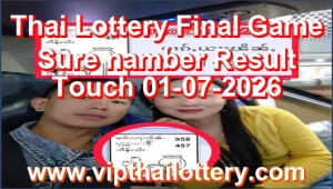 Thai Lottery Final Game Sure namber Result Touch 01-07-2026