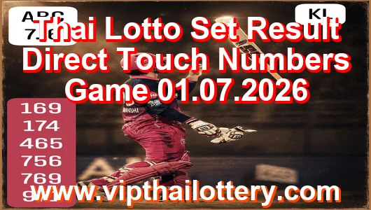 Thai Lotto Set Result Direct Touch Numbers Game 01.07.2026