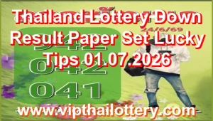 Thailand Lottery Down Result Paper Set Lucky Tips 01.07.2026