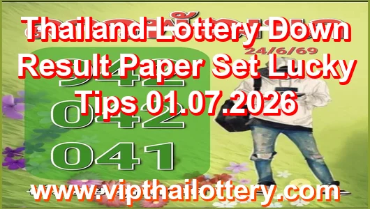 Thailand Lottery Down Result Paper Set Lucky Tips 01.07.2026