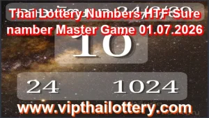Thai Lottery Numbers HTF Sure namber Master Game 01.07.2026