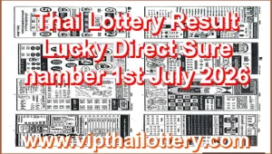 Thai Lottery Result Lucky Direct Sure namber 1st July 2026