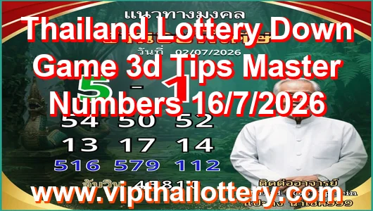 Thailand Lottery Down Game 3d Tips Master Numbers 16/7/2026