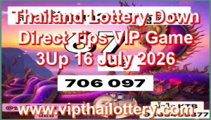 Thailand Lottery Down Direct Tips VIP Game 3Up 16 July 2026
