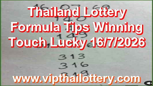 Thailand Lottery Formula Tips Winning Touch Lucky 16/7/2026