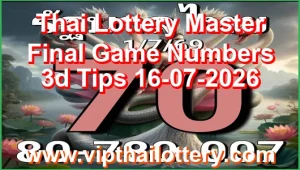 Thai Lottery Master Final Game Numbers 3d Tips 16-07-2026