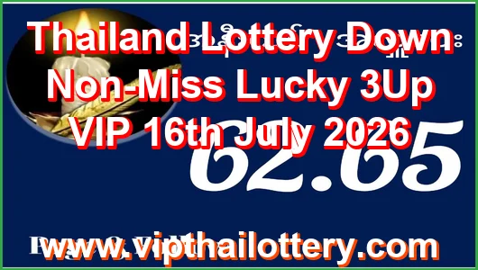 Thailand Lottery Down Non-Miss Lucky 3Up VIP 16th July 2026