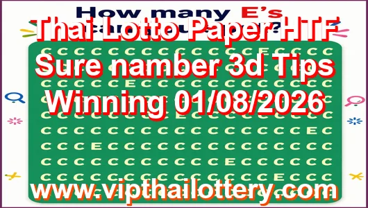 Thai Lotto Paper HTF Sure namber 3d Tips Winning 01/08/2026