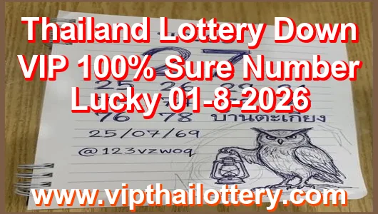 Thailand Lottery Down VIP 100% Sure Number Lucky 01-8-2026
