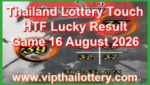 Thailand Lottery Touch HTF Lucky Result Game 16 August 2026