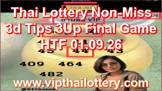 Thai Lottery Non-Miss 3d Tips 3Up Final Game HTF 01.09.26