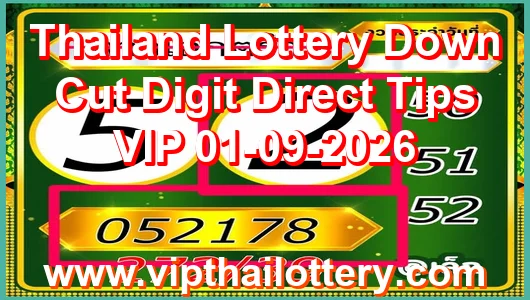 Thailand Lottery Down Cut Digit Direct Tips VIP 01-09-2026