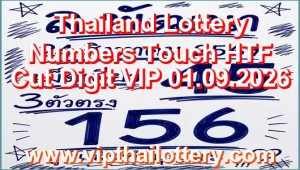 Thailand Lottery Numbers Touch HTF Cut Digit VIP 01.09.2026