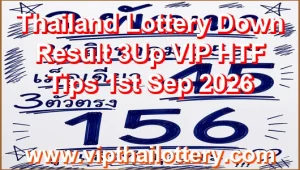 Thailand Lottery Down Result 3Up VIP HTF Tips 1st Sep 2026