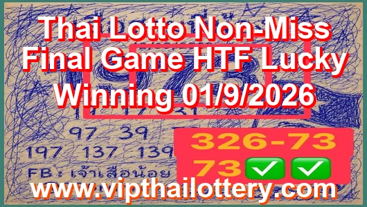 Thai Lotto Non-Miss Final Game HTF Lucky Winning 01/9/2026