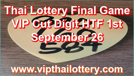 Thai Lottery Final Game VIP Cut Digit HTF 1st September 26