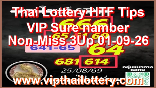 Thai Lottery HTF Tips VIP Sure namber Non-Miss 3Up 01-09-26