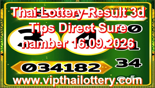 Thai Lottery Result 3d Tips Direct Sure namber 16.09.2026