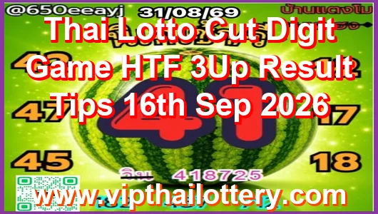 Thai Lotto Cut Digit Game HTF 3Up Result Tips 16th Sep 2026