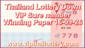 Thailand Lottery Down VIP Sure namber Winning Paper 16-09-26